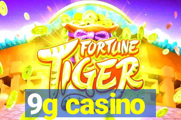 9g casino